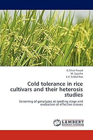 Seller image for Cold Tolerance in Rice Cultivars and Their Heterosis Studies for sale by Collectors' Bookstore