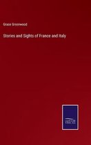 Imagen del vendedor de Stories and Sights of France and Italy a la venta por Collectors' Bookstore