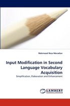 Imagen del vendedor de Input Modification in Second Language Vocabulary Acquisition a la venta por Collectors' Bookstore