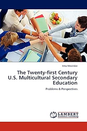 Imagen del vendedor de The Twenty-First Century U.S. Multicultural Secondary Education a la venta por Collectors' Bookstore