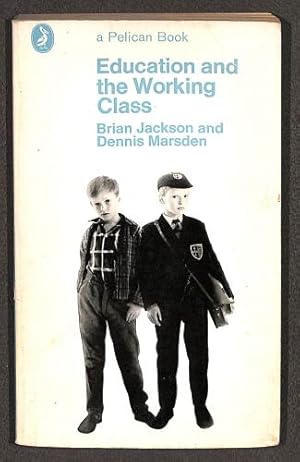 Bild des Verkufers fr Education And the Working Class (Pelican S.) zum Verkauf von WeBuyBooks 2