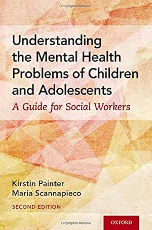 Seller image for Understanding the Mental Health Problems of Children and Adolescents for sale by Collectors' Bookstore