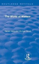 Bild des Verkufers fr Routledge Revivals-The World of Waiters zum Verkauf von Collectors' Bookstore