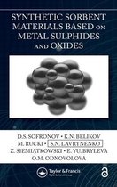 Imagen del vendedor de Synthetic Sorbent Materials Based on Metal Sulphides and Oxides a la venta por Collectors' Bookstore