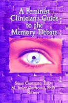 Seller image for A Feminist Clinician's Guide to the Memory Debate for sale by Collectors' Bookstore