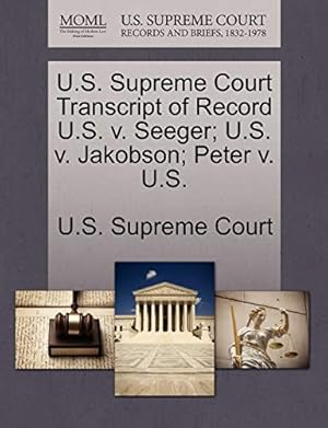 Seller image for U.S. Supreme Court Transcript of Record U.S.V. Seeger; U.S.V. Jakobson; Peter V.U.S. for sale by Collectors' Bookstore