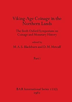 Seller image for BAR International: Viking-Age Coinage in the Northern Lands, Part i for sale by Collectors' Bookstore