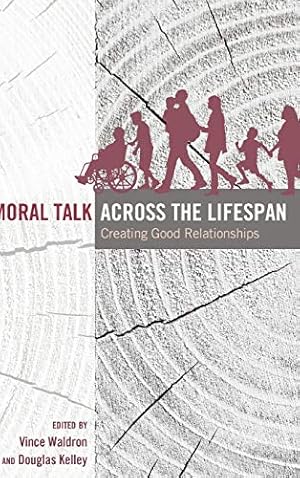 Image du vendeur pour Moral Talk Across the Lifespan mis en vente par Collectors' Bookstore