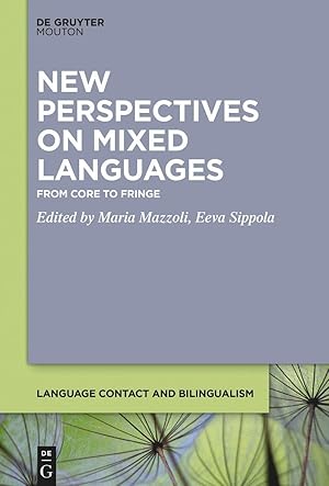 Seller image for Language Contact and Bilingualism [LCB]18: New Perspectives on Mixed Languages for sale by Collectors' Bookstore