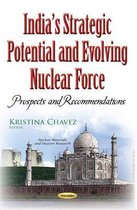 Seller image for Indias Strategic Potential & Evolving Nuclear Force for sale by Collectors' Bookstore