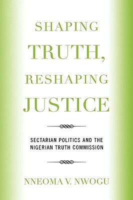 Imagen del vendedor de Shaping Truth, Reshaping Justice a la venta por Collectors' Bookstore