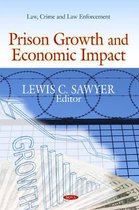 Seller image for Prison Growth & Economic Impact for sale by Collectors' Bookstore