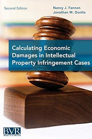 Seller image for Calculating Economic Damages in Intellectual Property Infringement Cases for sale by Collectors' Bookstore