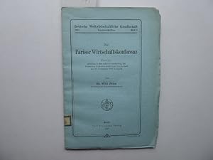 Seller image for Die Pariser Wirtschaftskonferenz. Vortrag, gehalten in der Jahresversammlung der Deutschen Weltwirtschaftlichen Gesellschaft am 23. November 1916 in Berlin. Von Dr. Willi Prion Prof. an der Handelschoschule in Berlin. * Deutsche Weltwirtschaftliche Gesellschaft 1917 Vereinsschriften Heft 3. for sale by Antiquariat Heinzelmnnchen