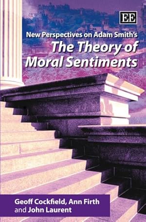 Bild des Verkufers fr New Perspectives on Adam Smith's The Theory of Moral Sentiments zum Verkauf von Collectors' Bookstore