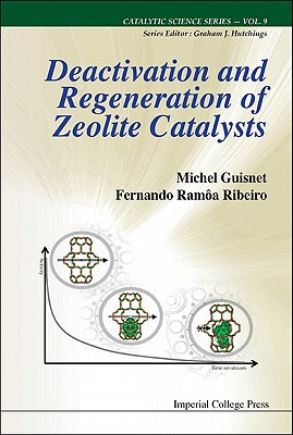 Seller image for Deactivation And Regeneration Of Zeolite Catalysts for sale by Collectors' Bookstore