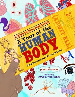 Bild des Verkufers fr Tour of the Human Body : Amazing Numbers, Fantastic Facts zum Verkauf von GreatBookPrices