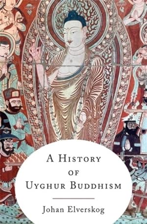 Immagine del venditore per History of Uyghur Buddhism venduto da GreatBookPrices