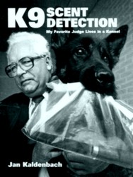 Seller image for K9 Scent Detection for sale by Collectors' Bookstore