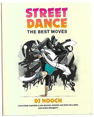 Image du vendeur pour Street Dance : The Best Moves. mis en vente par City Basement Books