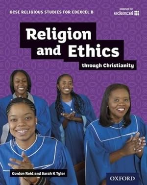 Seller image for GCSE Religious Studies for Edexcel B: Religion and Ethics through Christianity for sale by WeBuyBooks