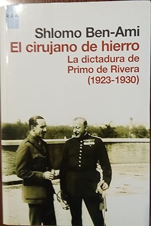 EL CIRUJANO DE HIERRO La dictadura de Primo de Rivera (1923-1930)