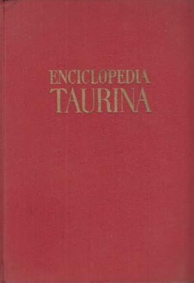 Seller image for ENCICLOPEDIA TAURINA for sale by LIBRERIA ANTICUARIO BELLVER MADRID