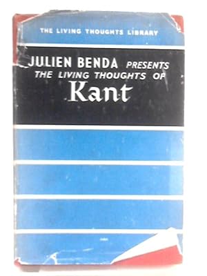 Bild des Verkufers fr The Living Thoughts of Kant zum Verkauf von World of Rare Books