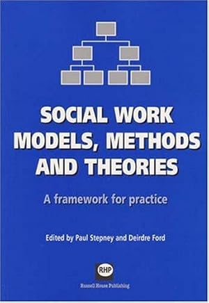 Bild des Verkufers fr Social Work Models, Methods and Theories: A Framework for Practice zum Verkauf von WeBuyBooks