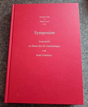 Seller image for Symposion Festschrift zu Ehren des 60. Geburtstags von Ral Gutirrez for sale by Bcherwelt Wagenstadt