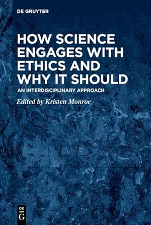 Bild des Verkufers fr How Science Engages with Ethics and Why It Should : An Interdisciplinary Approach zum Verkauf von AHA-BUCH GmbH