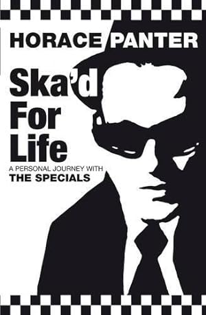 Seller image for Ska'd for Life: A Personal Journey with The Specials for sale by WeBuyBooks 2