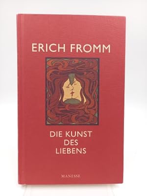 Die Kunst des Liebens (Übersetzt von Ernst und Liselotte Mickel. Mit einem Sach- und Personenregi...