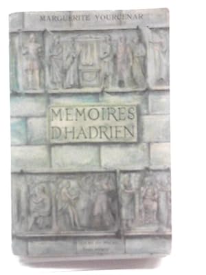 Image du vendeur pour Memoires d'Hadrien mis en vente par World of Rare Books