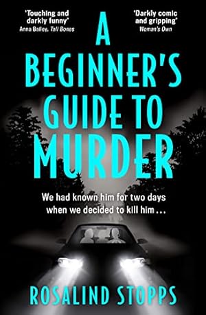 Seller image for A Beginners Guide to Murder: the brand-new dark, gripping mystery thriller full of twists and turns, a must read for 2022! for sale by WeBuyBooks