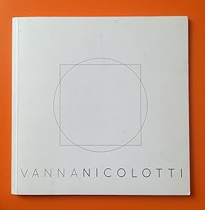 Vanna Nicolotti: Esprit de géométrie : esprit de finesse : opere recenti 2011-2013