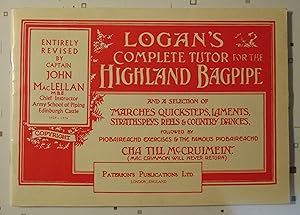 Imagen del vendedor de Logan's Complete Tutor for the Highland Bagpipe a la venta por Approximations