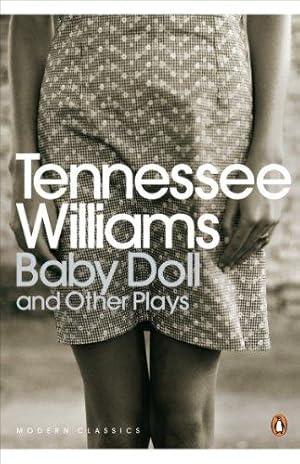 Image du vendeur pour Baby Doll and Other Plays (Penguin Modern Classics) mis en vente par WeBuyBooks 2