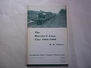 Seller image for The Dartford Loop Line 1866-1966 for sale by Carmarthenshire Rare Books