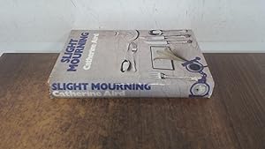 Seller image for Slight Mourning for sale by BoundlessBookstore