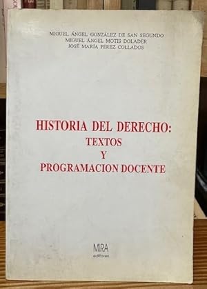 Imagen del vendedor de HISTORIA DEL DERECHO: TEXTOS Y PROGRAMACION DOCENTE a la venta por Fbula Libros (Librera Jimnez-Bravo)