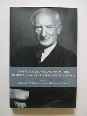Bild des Verkufers fr Beveridge and Voluntary Action in Britain and the Wider British World zum Verkauf von GREENSLEEVES BOOKS