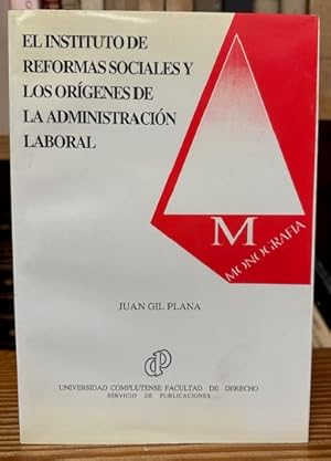 Imagen del vendedor de EL INSTITUTO DE REFORMAS SOCIALES Y LOS ORIGENES DE LA ADMINISTRACION LABORAL a la venta por Fbula Libros (Librera Jimnez-Bravo)