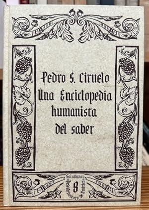 Imagen del vendedor de PEDRO S. CIRUELO: UNA ENCICLOPEDIA HUMANISTA DEL SABER a la venta por Fbula Libros (Librera Jimnez-Bravo)