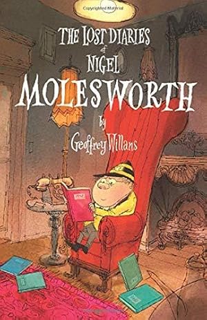 Seller image for THE LOST DIARIES OF NIGEL MOLESWORTH for sale by WeBuyBooks 2