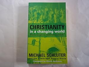 Seller image for Christianity in a Changing World: Biblical Insight on Contemporary Issues for sale by Carmarthenshire Rare Books