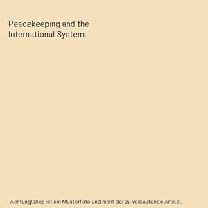 Immagine del venditore per Peacekeeping and the International System venduto da Buchpark
