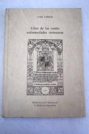 Imagen del vendedor de Libro de las cuatro enfermedades cortesanas a la venta por Alcan Libros