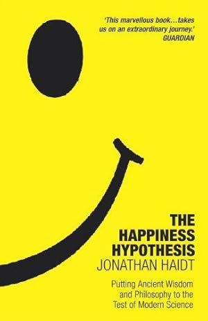 Bild des Verkufers fr The Happiness Hypothesis: Putting Ancient Wisdom to the Test of Modern Science zum Verkauf von WeBuyBooks 2