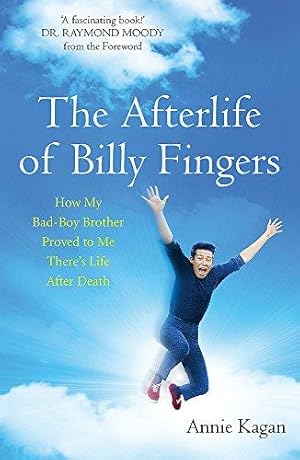 Bild des Verkufers fr The Afterlife of Billy Fingers: Life, Death and Everything Afterwards zum Verkauf von WeBuyBooks
